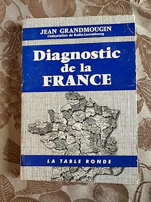 Imagen del vendedor de Diagnostic de la France a la venta por Dmons et Merveilles