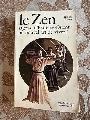 Imagen del vendedor de Le zen sagesse d'extreme orient : un nouvel art de vivre a la venta por Dmons et Merveilles