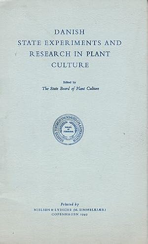 Danish State Experimets and Research in Plant Culture. Edited by The State Board of Plant Culture...