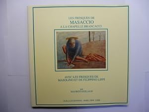 Immagine del venditore per LES FRESQUES DE MASACCIO A LA CHAPELLE BRANCACCI *. Avec les fresques de Masolino et de Filippino Lippi. venduto da Antiquariat am Ungererbad-Wilfrid Robin