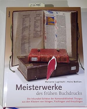 Meisterwerke des frühen Buchdrucks: Die Inkunabel-Schätze der Kantonsbibliothek Thurgau aus den K...