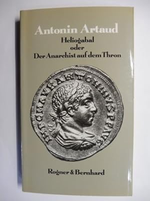 Seller image for Heliogabal oder Der Anarchist auf dem Thron. for sale by Antiquariat am Ungererbad-Wilfrid Robin