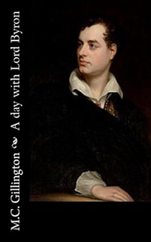 Imagen del vendedor de Day With Lord Byron a la venta por GreatBookPrices