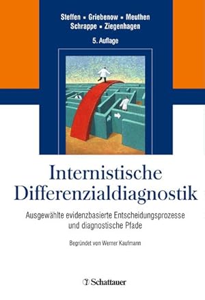 Bild des Verkufers fr Internistische Differenzialdiagnostik: Ausgewhlte evidenzbasierte Entscheidungsprozesse und diagnostische Pfade zum Verkauf von Studibuch