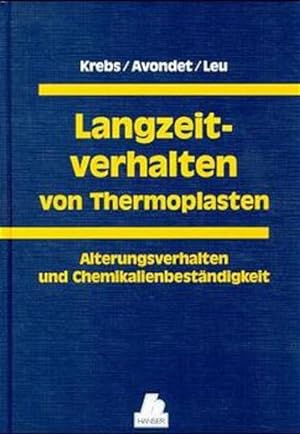 Immagine del venditore per Langzeitverhalten von Thermoplasten: Alterungsverhalten und Chemikalienbestndigkeit venduto da Studibuch