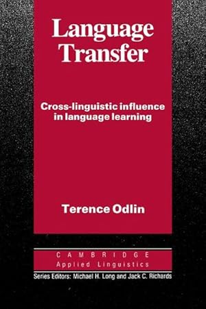 Seller image for Language Transfer : Cross-Linguistic Influence in Language Learning for sale by AHA-BUCH GmbH