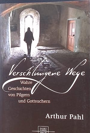 Bild des Verkufers fr Verschlungene Wege : wahre Geschichten von Pilgern und Gottsuchern. zum Verkauf von books4less (Versandantiquariat Petra Gros GmbH & Co. KG)