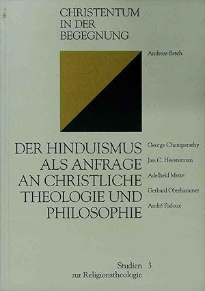 Immagine del venditore per Der Hinduismus als Anfrage an christliche Theologie und Philosophie : Referate - Anfragen - Diskussionen. Studien zur Religionstheologie ; Bd. 3; Christentum in der Begegnung venduto da books4less (Versandantiquariat Petra Gros GmbH & Co. KG)