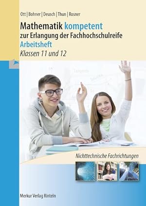 Bild des Verkufers fr Mathematik kompetent zur Erlangung der Fachhochschulreife - Arbeitsheft: - Klassen 11 und 12 - (Niedersachsen) zum Verkauf von Studibuch