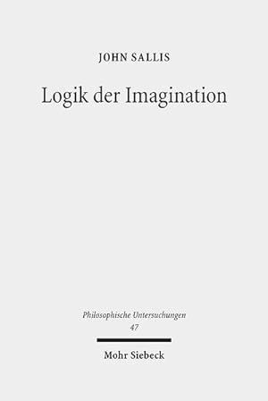 Bild des Verkufers fr Logik der Imagination: Die Weite des Elementaren (Philosophische Untersuchungen, Band 47) zum Verkauf von Studibuch