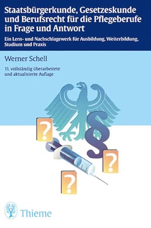 Bild des Verkufers fr Staatsbrgerkunde, Gesetzeskunde und Berufsrecht fr die Pflegeberufe in Frage und Antwort. Ein Lern- und Nachschlagewerk fr Ausbildung, Weiterbildung, Studium und Praxis. zum Verkauf von Studibuch