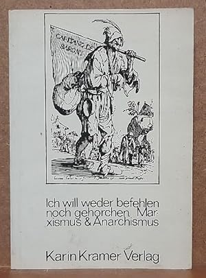 Seller image for Ich will weder befehlen noch gehorchen for sale by ANTIQUARIAT H. EPPLER