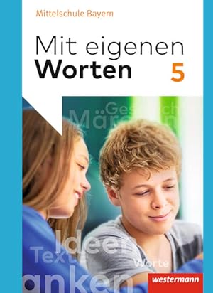 Seller image for Mit eigenen Worten - Sprachbuch fr bayerische Mittelschulen Ausgabe 2016: Schlerband 5: Ausgabe 2016 - Bayern for sale by Studibuch