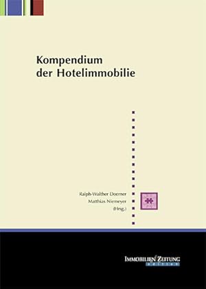 Imagen del vendedor de Kompendium der Hotelimmobilie a la venta por Studibuch
