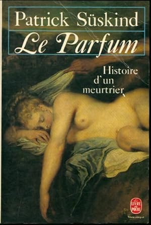 Imagen del vendedor de Le Parfum - Histoire d'Un Meurtrier a la venta por Dmons et Merveilles