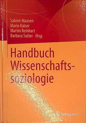 Bild des Verkufers fr Handbuch Wissenschaftssoziologie. zum Verkauf von books4less (Versandantiquariat Petra Gros GmbH & Co. KG)