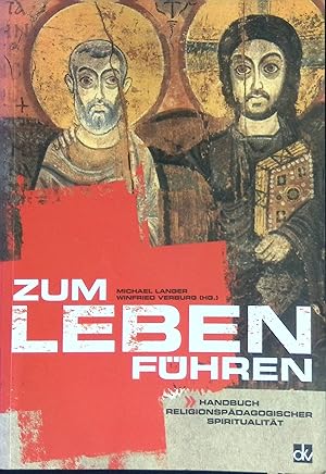 Bild des Verkufers fr Zum Leben fhren : Handbuch religionspdagogischer Spiritualitt. Deutscher Katecheten-Verein e.V., Mnchen. zum Verkauf von books4less (Versandantiquariat Petra Gros GmbH & Co. KG)