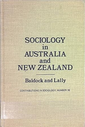Seller image for Sociology in Australia and New Zealand: Theory and methods. Contributions in sociology, no. 16 for sale by books4less (Versandantiquariat Petra Gros GmbH & Co. KG)