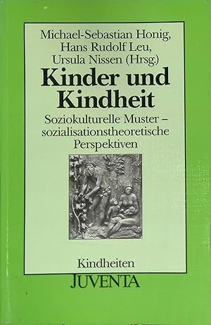 Bild des Verkufers fr Kinder und Kindheit: Soziokulturelle Muster - sozialisationstheoretische Perspektiven. Kindheiten ; Bd. 7. zum Verkauf von books4less (Versandantiquariat Petra Gros GmbH & Co. KG)