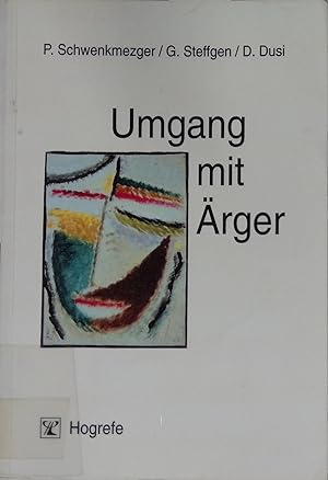 Seller image for Umgang mit rger : rger- und Konfliktbewltigungstraining auf kognitiv-verhaltenstherapeutischer Grundlage. for sale by books4less (Versandantiquariat Petra Gros GmbH & Co. KG)