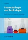 Seller image for Pharmakologie und Toxikologie, ein Kurzlehrbuch zum Gegenstandskatalog 2, mit Einarbeitung der wichtigsten Prfungsfakten, von Thomas Kttler, for sale by NEPO UG