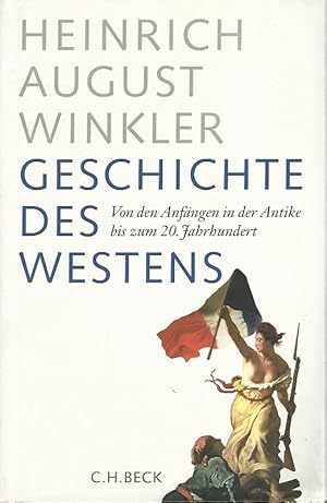 Bild des Verkufers fr Geschichte des Westens. Von den Anfngen in der Antike bis zum 20. Jahrhundert. zum Verkauf von Lewitz Antiquariat