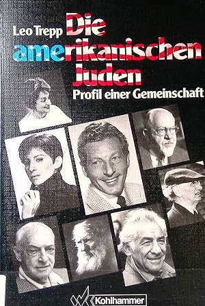 Imagen del vendedor de Die amerikanischen Juden : Profil einer Gemeinschaft. a la venta por books4less (Versandantiquariat Petra Gros GmbH & Co. KG)
