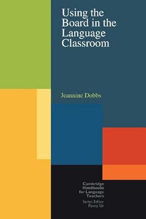 Seller image for Using the Board in the Language Classroom for sale by AHA-BUCH GmbH