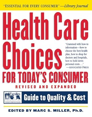 Seller image for Health Care Choices for Today's Consumer : Families Foundation USA Guide to Quality and Cost for sale by GreatBookPrices