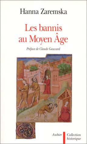 Les Bannis au Moyen Age.