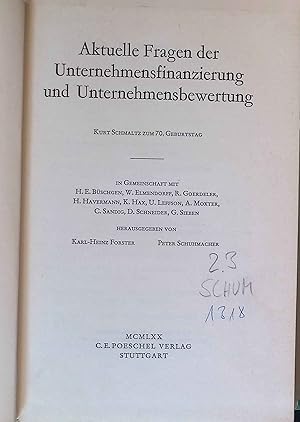 Imagen del vendedor de Aktuelle Fragen der Unternehmensfinanzierung und Unternehmensbewertung : Kurt Schmaltz z. 70. Geburtstag. In Gemeinschaft mit . a la venta por books4less (Versandantiquariat Petra Gros GmbH & Co. KG)