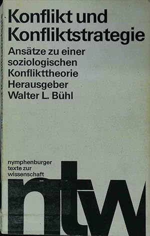 Bild des Verkufers fr Konflikt und Konfliktstrategie : Anstze zu e. soziolog. Konflikttheorie. Nymphenburger Texte zur Wissenschaft zum Verkauf von books4less (Versandantiquariat Petra Gros GmbH & Co. KG)