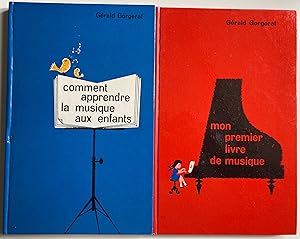 Comment aprendre la musique aux enfants / Mon premier livre de musique.