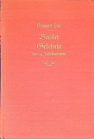 Seller image for Basler Gelehrte des 19. Jahrhunderts. for sale by books4less (Versandantiquariat Petra Gros GmbH & Co. KG)