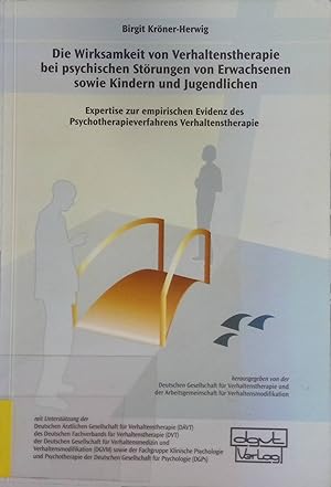 Bild des Verkufers fr Die Wirksamkeit von Verhaltenstherapie bei psychischen Strungen von Erwachsenen sowie Kindern und Jugendlichen : Expertise zur empirischen Evidenz des Psychotherapieverfahrens Verhaltenstherapie. Deutschen Gesellschaft fr Verhaltenstherapie (DGVT) und der Arbeitsgemeinschaft fr Verhaltensmodifikation (AVM). Deutsche Gesellschaft fr Verhaltenstherapie, Tbingen zum Verkauf von books4less (Versandantiquariat Petra Gros GmbH & Co. KG)