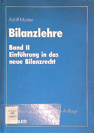 Bild des Verkufers fr Einfhrung in das neue Bilanzrecht. Bilanzlehre ; Bd. 2 zum Verkauf von books4less (Versandantiquariat Petra Gros GmbH & Co. KG)