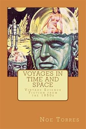 Seller image for Voyages in Time and Space : Vintage Science Fiction from the 1950s for sale by GreatBookPrices