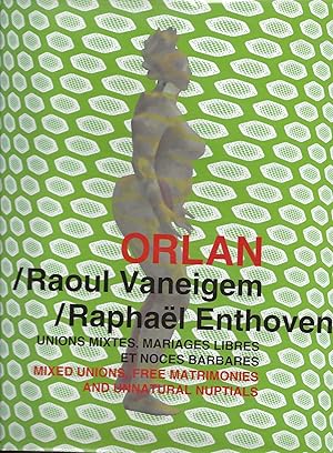 Catalogue de l'exposition Orlan : Unions mixtes, mariages libres et noces barbares.