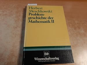 Problemgeschichte der Mathematik Problemgeschichte der Mathematik Teil: 2.