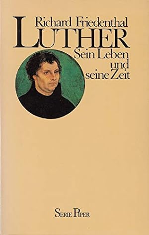 Bild des Verkufers fr Luther : sein Leben u. seine Zeit Richard Friedenthal zum Verkauf von Antiquariat Buchhandel Daniel Viertel