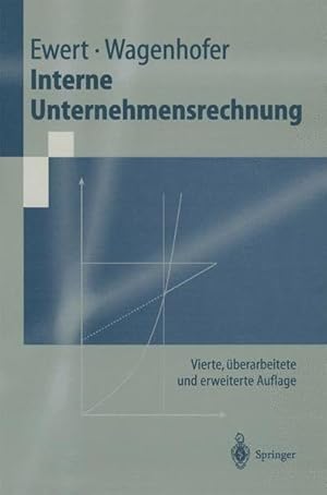 Imagen del vendedor de Interne Unternehmensrechnung : mit 42 Tabellen Ralf Ewert ; Alfred Wagenhofer a la venta por Antiquariat Buchhandel Daniel Viertel