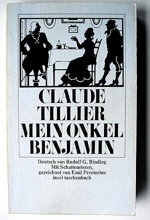 Seller image for Mein Onkel Benjamin Claude Tillier. Dt. von Rudolf G. Binding. Mit Schattenrissen, gezeichnet von Emil Preetorius for sale by Antiquariat Buchhandel Daniel Viertel