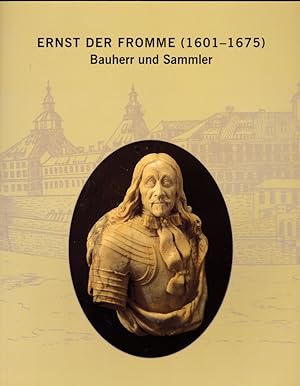 Immagine del venditore per Ernst der Fromme (1601-1675): Bauherr und Sammler venduto da Versandantiquariat Karin Dykes