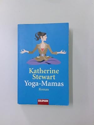 Immagine del venditore per Yoga-Mamas: Roman (Goldmann Allgemeine Reihe) Roman venduto da Antiquariat Buchhandel Daniel Viertel