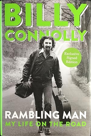 Image du vendeur pour RAMBLING MAN - My Life on the Road (UK Hardcover 1st. - Signed by Billy Connolly) mis en vente par OUTSIDER ENTERPRISES