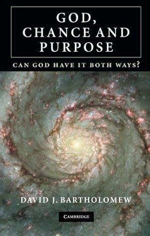 Bild des Verkufers fr God, Chance and Purpose: Can God Have It Both Ways? zum Verkauf von WeBuyBooks