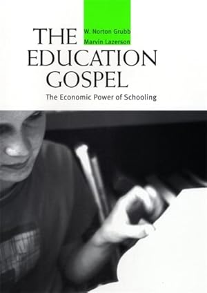 Imagen del vendedor de Education Gospel : The Economic Power of Schooling a la venta por GreatBookPrices