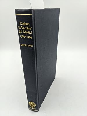 Cosimo 'il Vecchio' de' Medici, 1389-1464. Essays in Commemoration of the 600th Anniversary of Co...