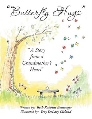 Bild des Verkufers fr Butterfly Hugs: "A Story from a Grandmother's Heart" zum Verkauf von GreatBookPricesUK