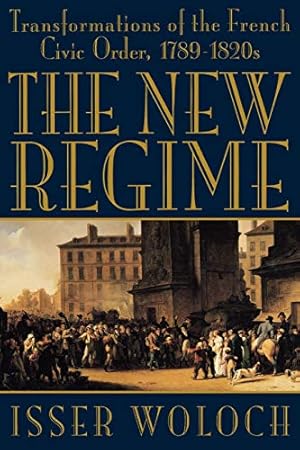 Immagine del venditore per The New Regime: Transformations of the French Civic Order, 1789-1820s venduto da 2nd Life Books